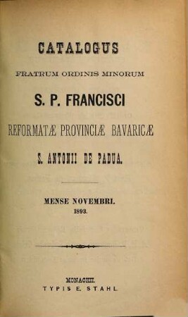 Catalogus Ordinis Fratrum Minorum Provinciae Bavariae S. Antonii de Padua. 1893