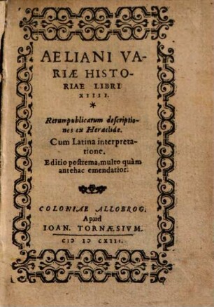 Aeliani variae historiae libri XIIII : Rerumpublicarum descriptiones ex Heraclide