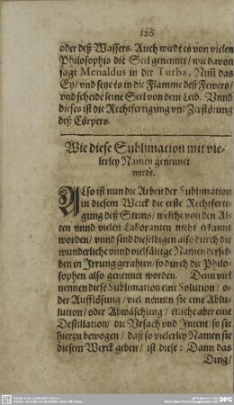 Wie diese Sublimation mit vielerley Namen genennet wirdt. - Wie in dieser Zusammenfügung sol alles flüchtig vnd geistlich gemacht werden.