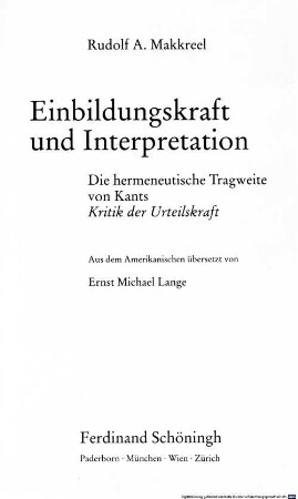 Einbildungskraft und Interpretation : die hermeneutische Tragweite von Kants Kritik der Urteilskraft