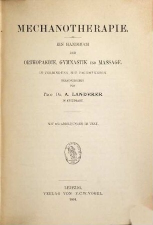 Mechanotherapie : ein Handbuch der Orthopaedie, Gymnastik und Massage