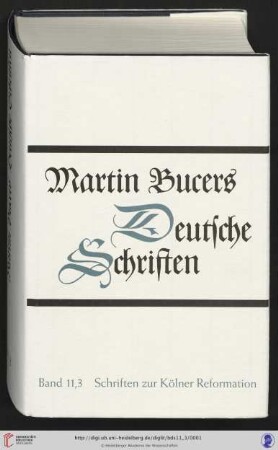 Band 11,3: Martin Bucers Deutsche Schriften: Schriften zur Kölner Reformation