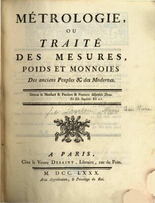 Métrologie ou traité des mesures, poids et monnoies des anciens peuples et des modernes