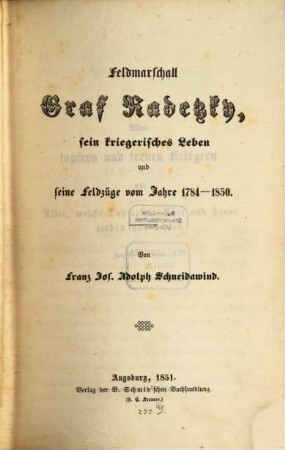 Feldmarschall Graf Radetzky : sein kriegerisches Leben und seine Feldzüge vom Jahre 1784 - 1850