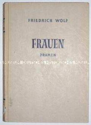 Dramen von Friedrich Wolf (Band 2)