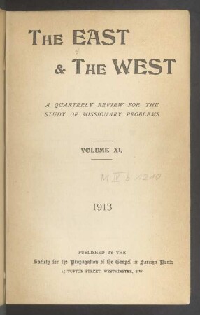 11.1913: East and the west : a quarterly review for the study of missions