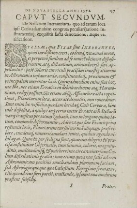 CAPUT SECUNDUM. De Stellarum Inerrantium, quo ad earum loca ipsi Coelo adamussim congrua, peculiari ratione, Instrumentisq; exquisitis facta denotatione, atque verificatione.