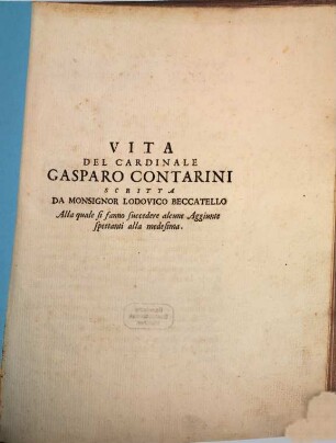 Vita Del Cardinale Gasparo Contarini