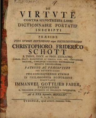De virtute, contra hypotheses libri, Dictionaire portatif inscripti, disp.