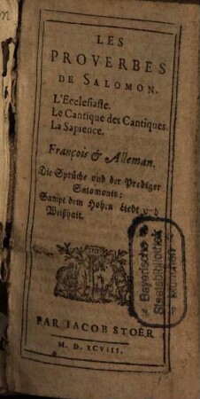 Les Proverbes De Salomon : L'Ecclesiaste. Le Cantique des Cantiques. La Sapience ; François & Alleman = Die Sprüche und der Prediger Salomonis