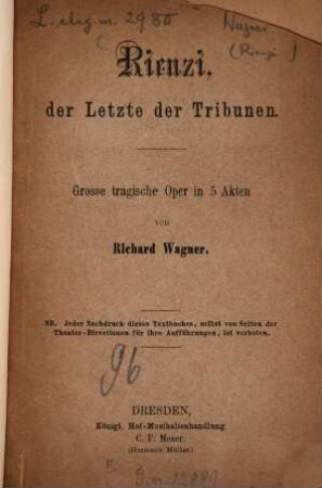Rienzi, der Letzte der Tribunen : Grosse tragische Oper in 5 Akten