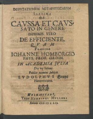 Disputationum Metaphysicarum Septima De Caussa Et Caussato In Genere : Inprimis Vero De Efficiente