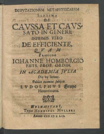 Disputationum Metaphysicarum Septima De Caussa Et Caussato In Genere : Inprimis Vero De Efficiente
