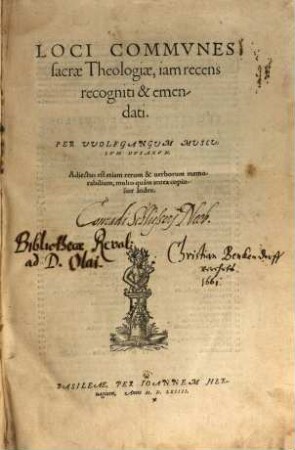 Loci Communes sacrae Theologiae : iam recens recogniti & emendati