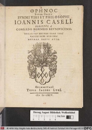 Thrēnos Super Obitu Summi Viri Et Philosophi Joannis Caseli[i]