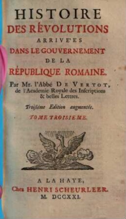 Histoire des révolutions arrivées dans le gouvernement de la République Romaine. 3