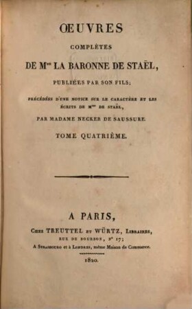 Oeuvres complètes de Mme. la baronne de Staël. 4, De la littérature