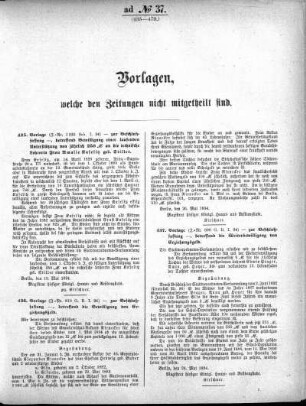 Anlage: ad No. 37 (435-470.), Vorlagen, welche den Zeitungen nicht mitgeteilt sind