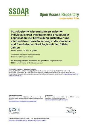 Soziologische Wissenskulturen zwischen individualisierter Inspiration und prozeduraler Legitimation: zur Entwicklung qualitativer und interpretativer Sozialforschung in der deutschen und französischen Soziologie seit den 1960er Jahren