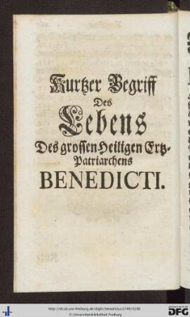 Kurtzer Begriff des Lebens des grossen Heiligen Ertz-Patriarchens Benedicti.