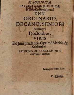 De Loco, Ad Locum In Facultate Iuridica obtinendum Eiusdem Consensu ad d. 25. Septembr. disputabit Petrus Müller D. Prof. Ordinar.