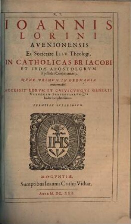 In catholicas BB. Jacobi et Judae Apostolorum Epistolas commentarii