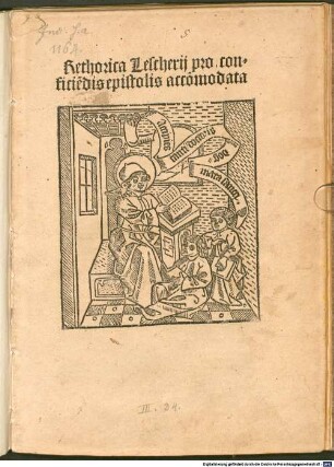 Rethorica Lescherij pro conficie[n]dis epistolis acco[m]modata : [Mit Gedicht ‘Plaudite vos iuuenes ...’]