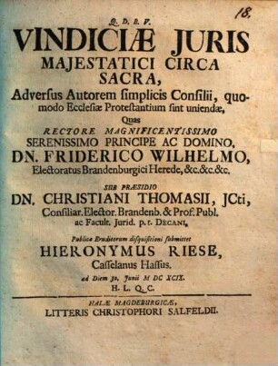 Vindiciae Iuris Maiestatici Circa Sacra : Adversus Autorem simplicis Consilii, quomodo Ecclesiae Protestantium sint uniendae