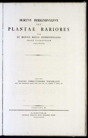 2: Hortvs Herrenhvsanvs Sev Plantae Rariores Qvae In Horto Regio Herrenhvsano Prope Hannoveram Colvntvr. Fascicvl. II