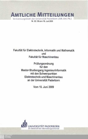 Prüfungsordnung für den Master-Studiengang Ingenieurinformatik mit den Schwerpunkten Elektrotechnik und Maschinenbau an der Universität Paderborn : vom 10. Juni 2009