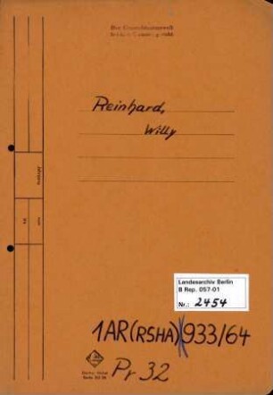 Personenheft Willy Reinhard (*31.05.1906), Kriminalsekretär und SS-Untersturmführer