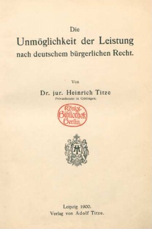 Die Unmöglichkeit der Leistung nach deutschem bürgerlichem Recht