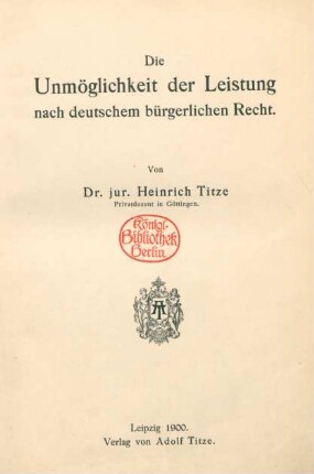Die Unmöglichkeit der Leistung nach deutschem bürgerlichem Recht
