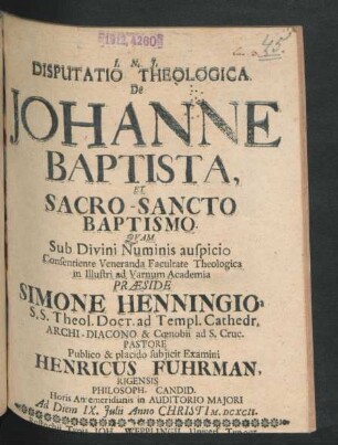Disputatio Theologica De Johanne Baptista, Et Sacro-Sancto Baptismo