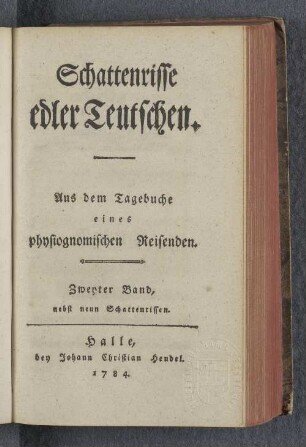 Bd. 2: Schattenrisse edler Teutschen : aus dem Tagebuche eines physiognomischen Reisenden