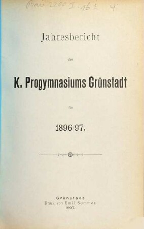Jahresbericht des K. Progymnasiums Grünstadt : für das Schuljahr .... 1896/97