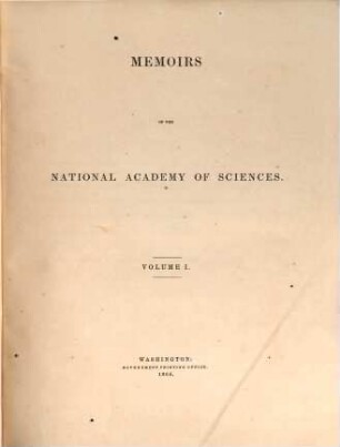 Memoirs of the National Academy of Sciences. 1. 1866