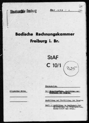 Ausbildung von Beamten in kaufmännischer Buchführung, in Fremdsprachen, Kurzschrift und dergleichen