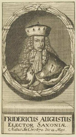 Bildnis des Fridericus Augustus, Elector Saxoniae