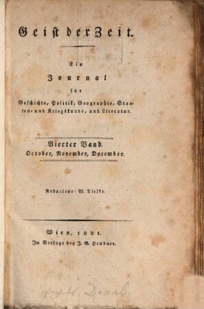 Geist der Zeit : ein Journal für Geschichte, Politik, Geographie, Staaten- und Kriegskunde und Literatur. 1821,4 = Oct. - Dec.