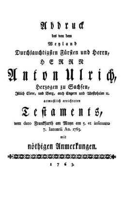 Abdruck des von dem weyland ... Anton Ulrich, Herzogen zu Sachsen ... anmasslich errichteten Testaments