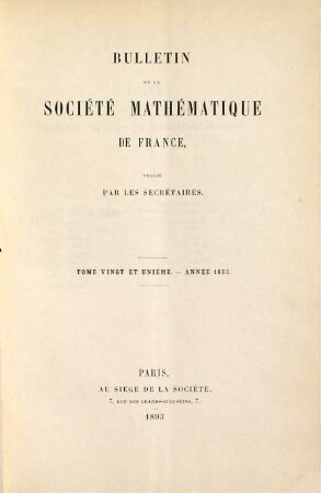 Bulletin de la Société Mathématique de France. 21. 1893