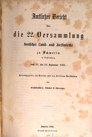 Amtlicher Bericht über die Versammlung Deutscher Land- und Forstwirthe. 22. 1861 (1862)
