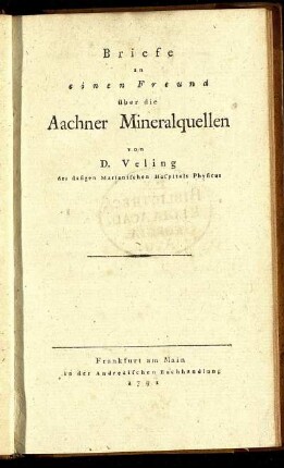 Briefe an einen Freund über die Aachner Mineralquellen