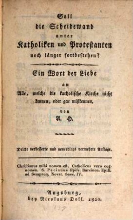 Soll die Scheidewand unter Katholiken und Protestanten noch länger fortbestehen?
