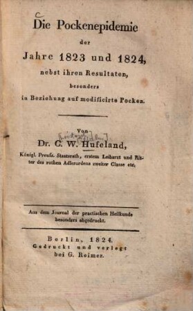 Die Pockenepidemie der Jahre 1823 und 1824, nebst ihren Resultaten, besonders in Beziehung auf modificirte Pocken
