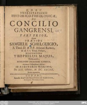 Exercitationis Historico-Theologicae, De Concilio Gangrensi, Pars Prior