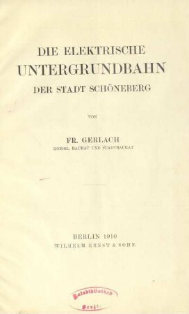 Die elektrische Untergrundbahn der Stadt Schöneberg