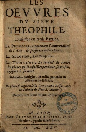 Les oeuvres du sieur Theophile : divisées en trois parties