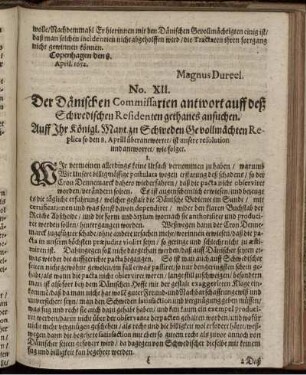 No. XII. Der Dänischen Commissarien antwort auff deß Schwedischen Residenten gethanes ansuchen ...